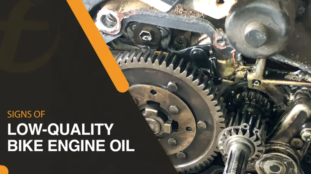 signs of low-quality motorcycle engine oil
