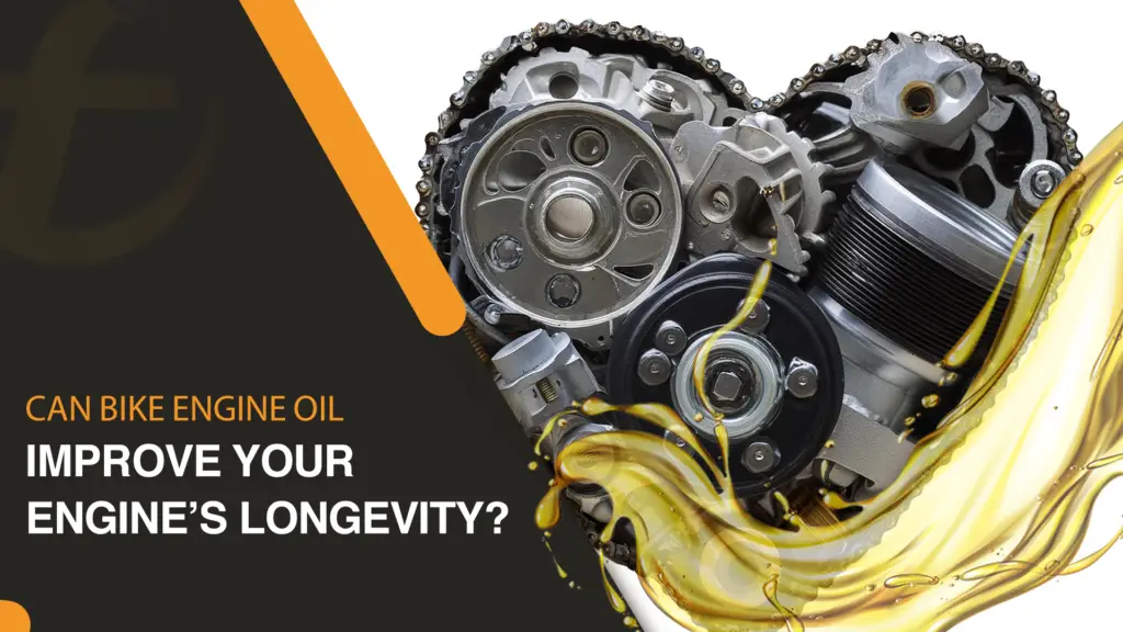 Can engine oil improve bike engine longevity