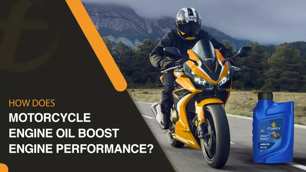 How does motorcycle Engine Oil Boost Engine Performance