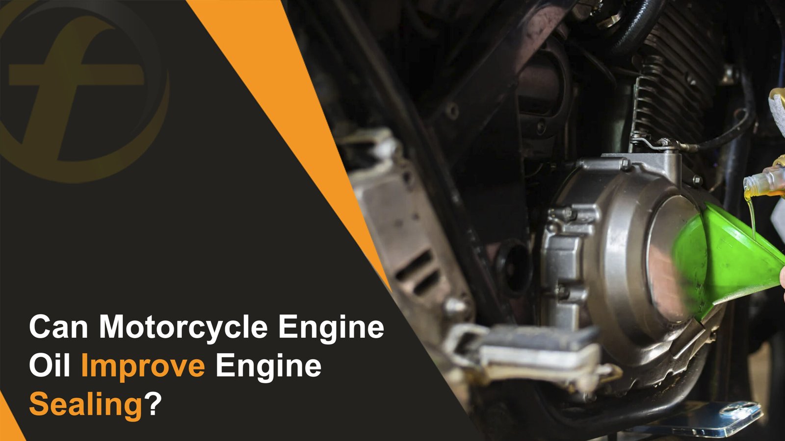 Can Motorcycle Engine Oil Improve Engine Sealing