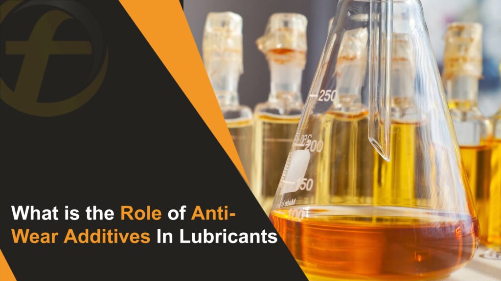 Role of Anti-Wear Additives In Lubricants