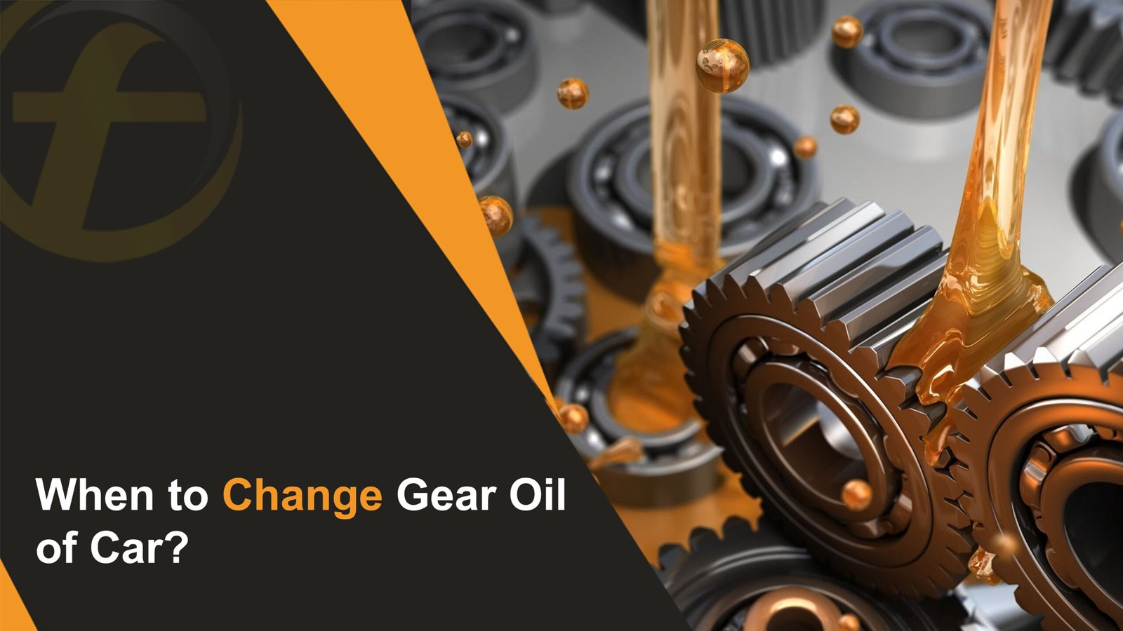 When to Change Gear Oil of Car