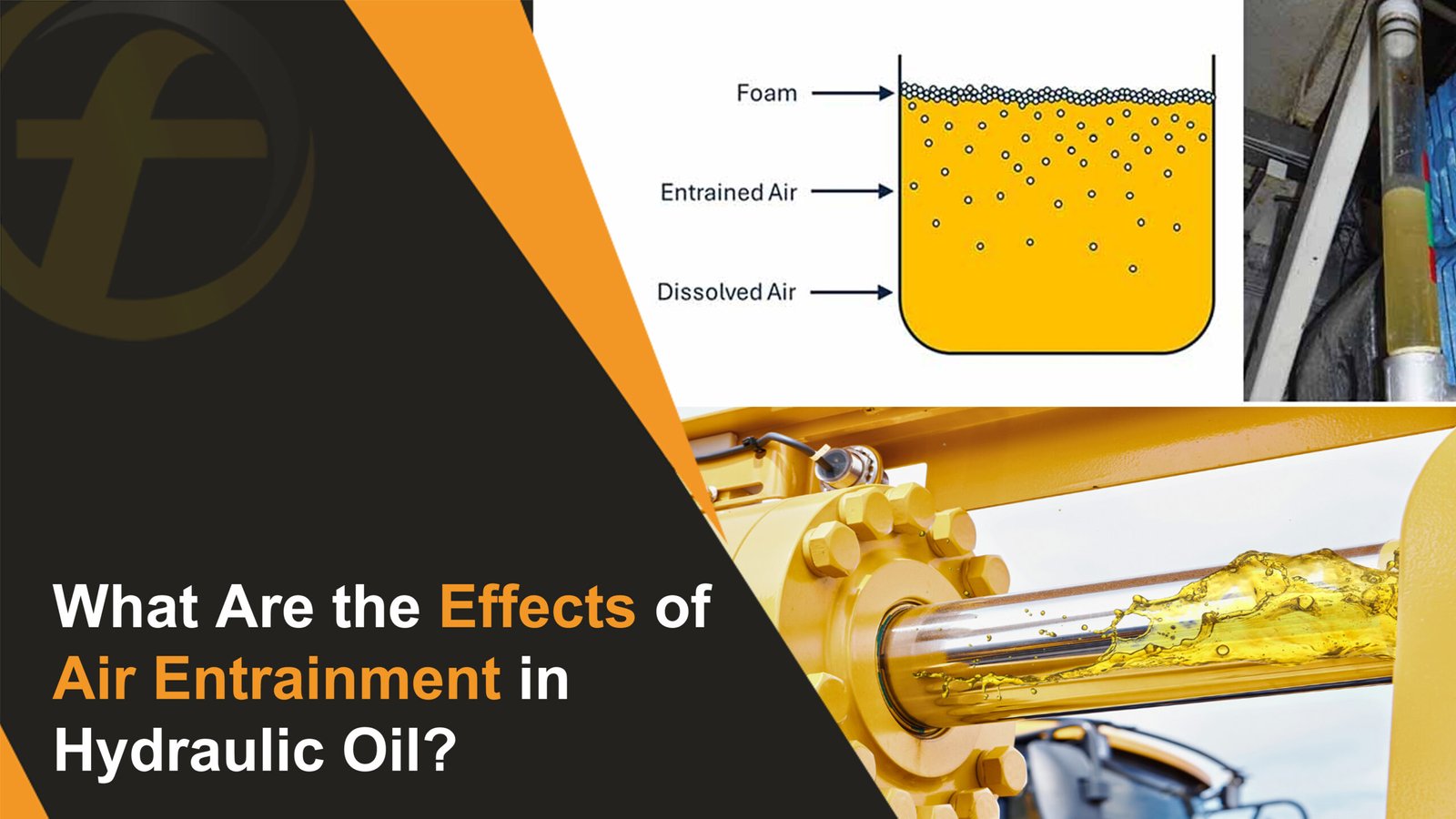 What Are the Effects of Air Entrainment in Hydraulic Oil