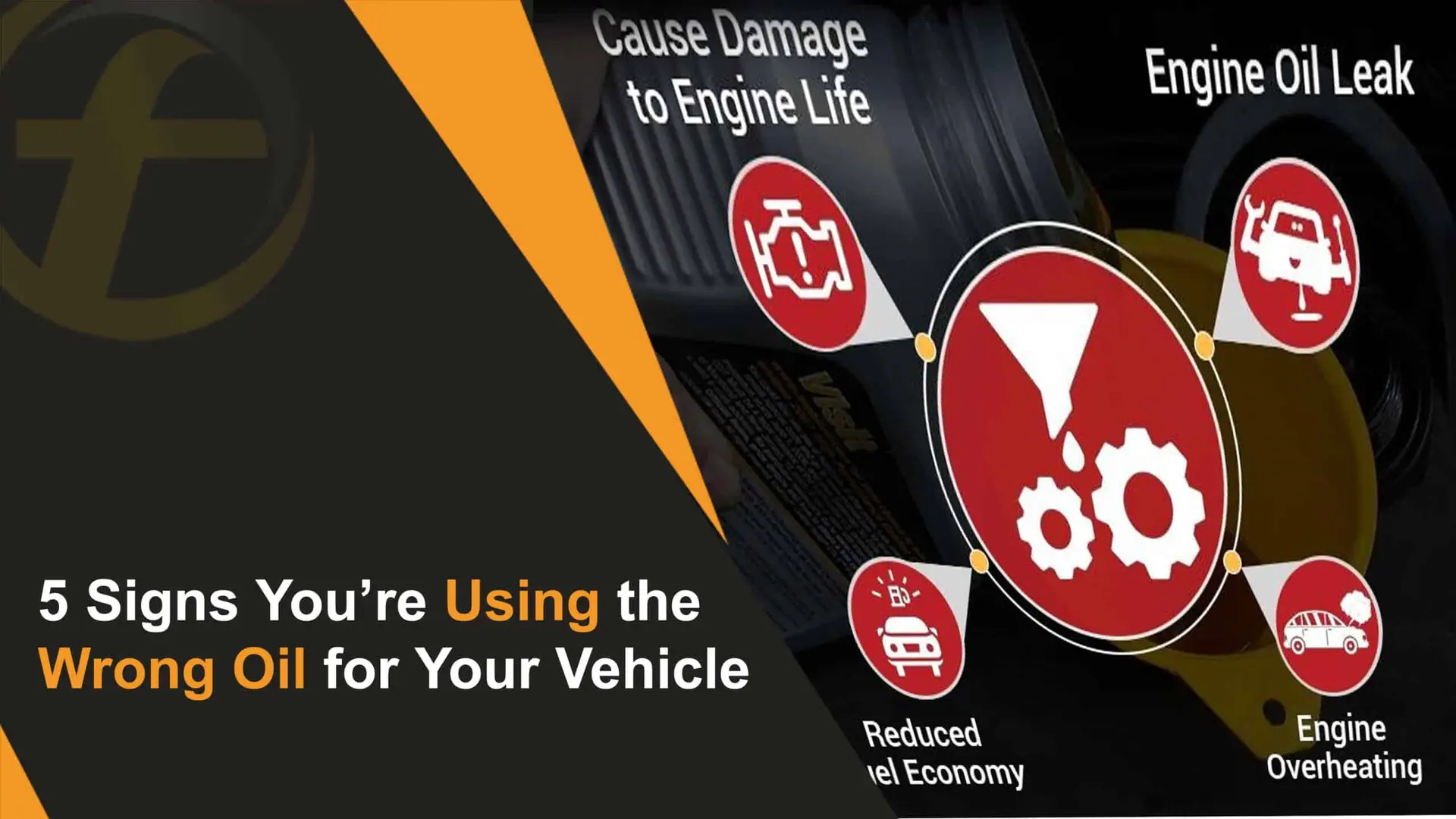 5 Signs You’re Using the Wrong Oil for Your Vehicle