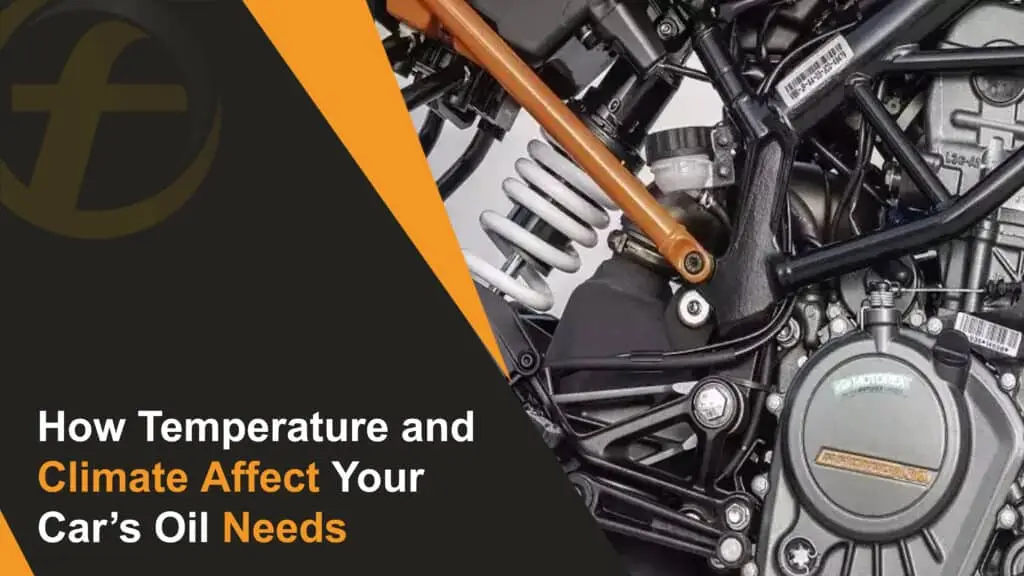 How Temperature and Climate Affect Your Car’s Oil Needs