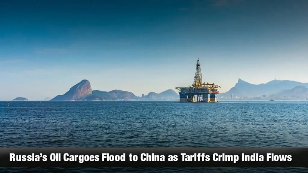Russia's Oil Cargoes Flood To China As Tariffs Crimp India Flows