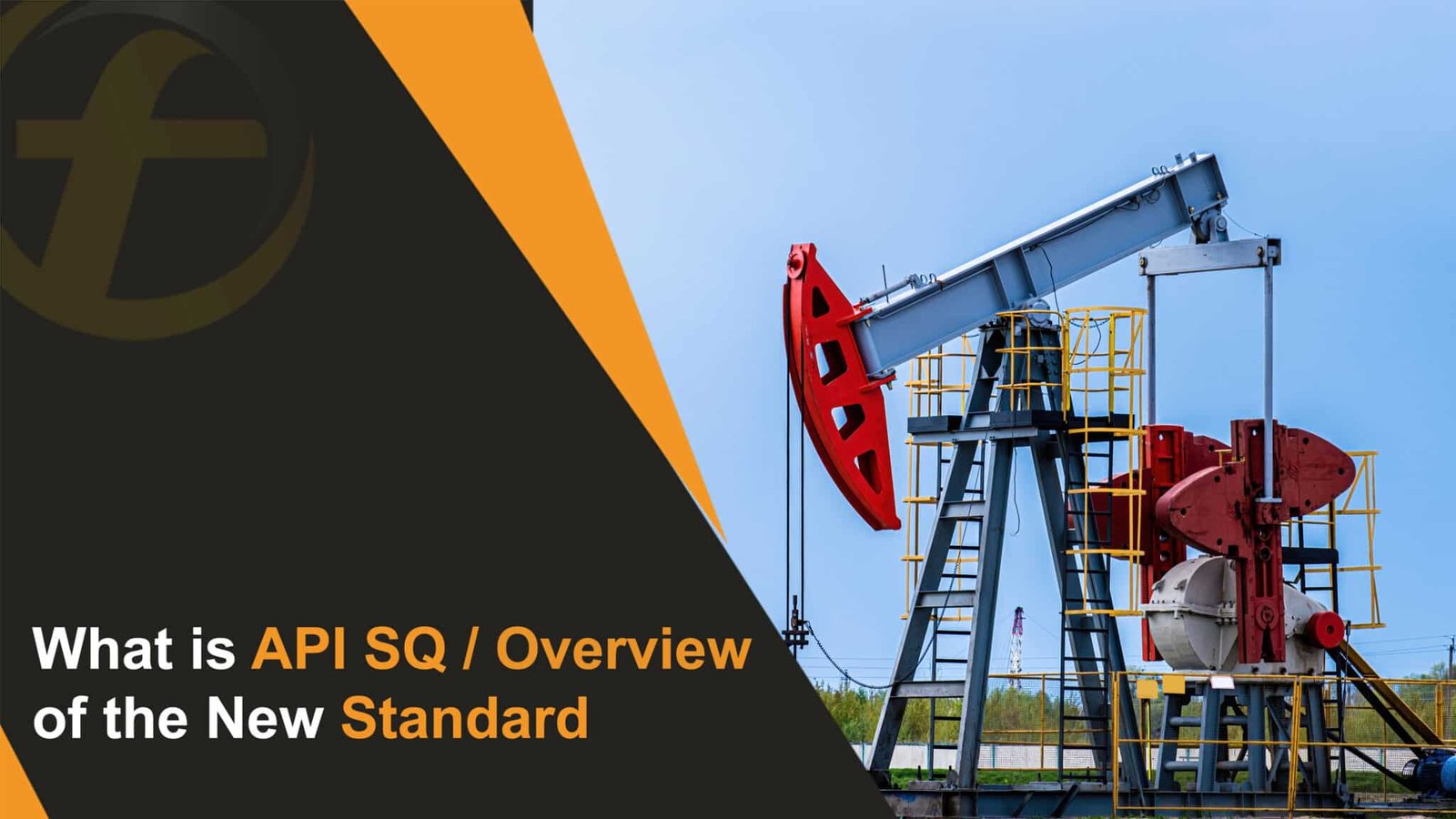 What is API SQ / Overview of the New Standard - Fubex