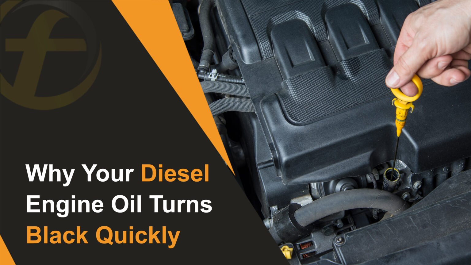 Oil Faster Why Your Diesel Engine Oil Turns Black Quickly – Explained - Fubex