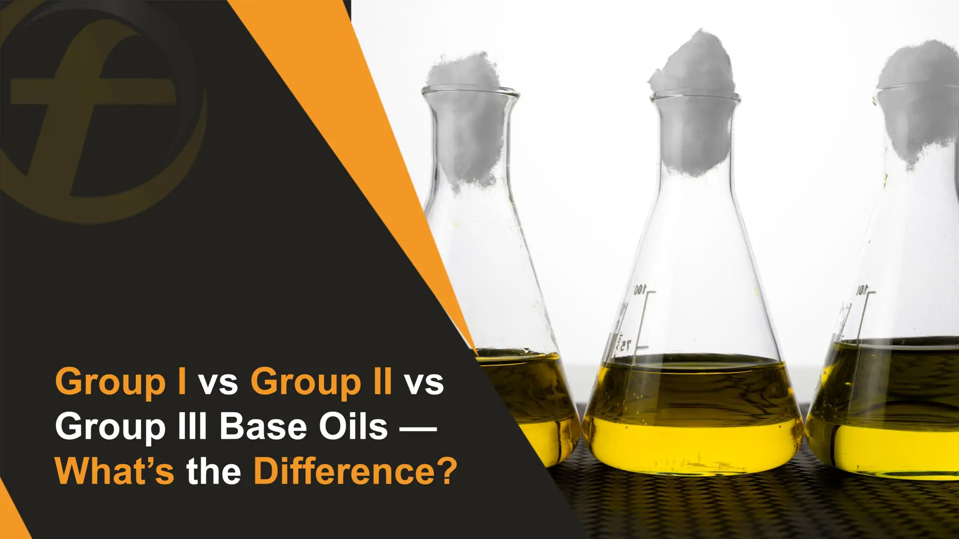 Group I vs Group II vs Group III Base Oils