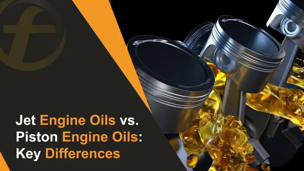Jet Engine Oils vs. Piston Engine Oil