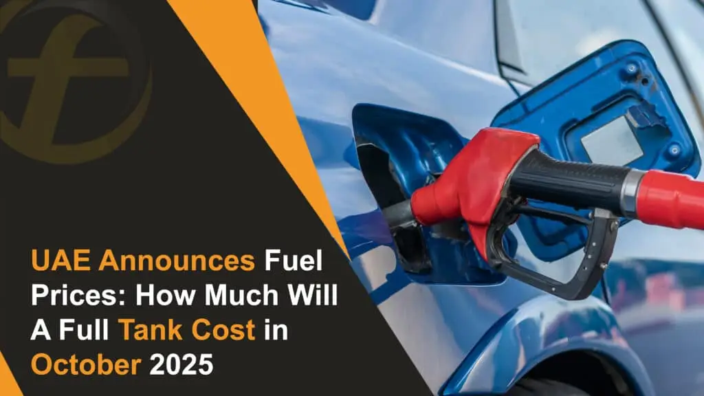 UAE Announces Fuel Prices How Much Will A Full Tank Cost in October 2025