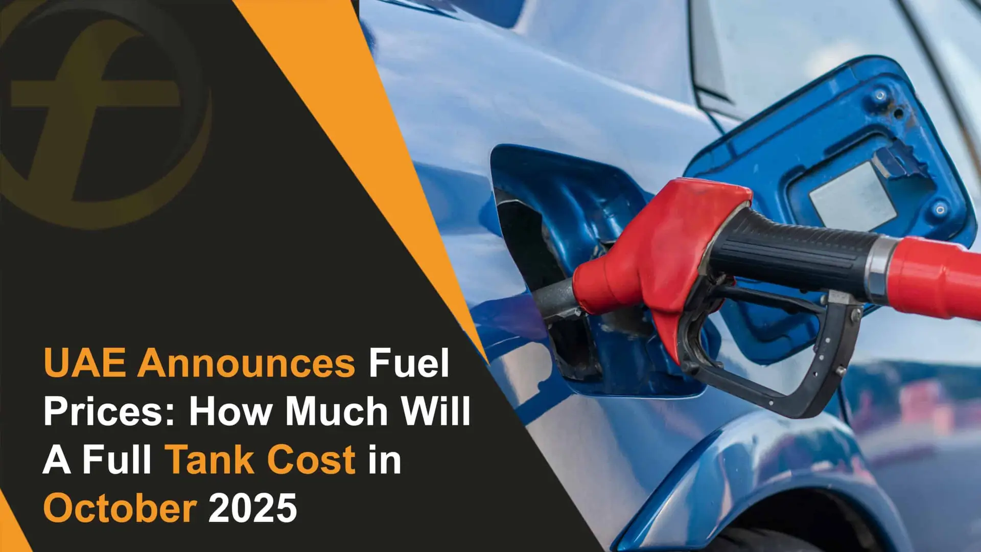 UAE Announces Fuel Prices How Much Will A Full Tank Cost in October 2025