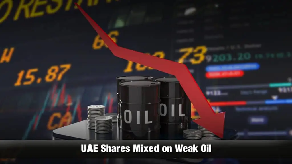 UAE Shares Mixed on Weak Oil