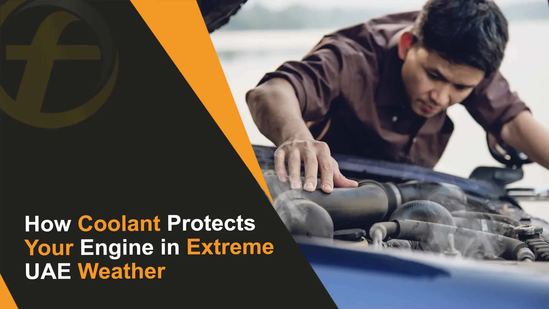 How Coolant Protects Your Engine in Extreme UAE Weather
