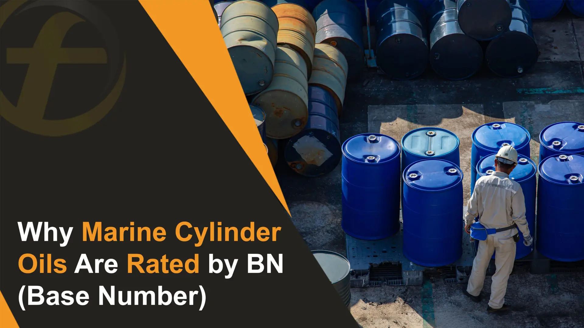 Why Marine Cylinder Oils Are Rated by BN (Base Number)