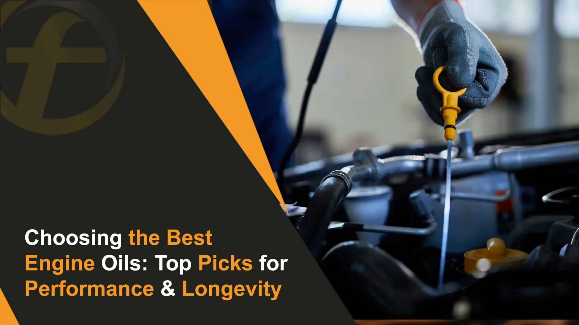 Choosing the Best Engine Oils Top Picks for Performance & Longevity