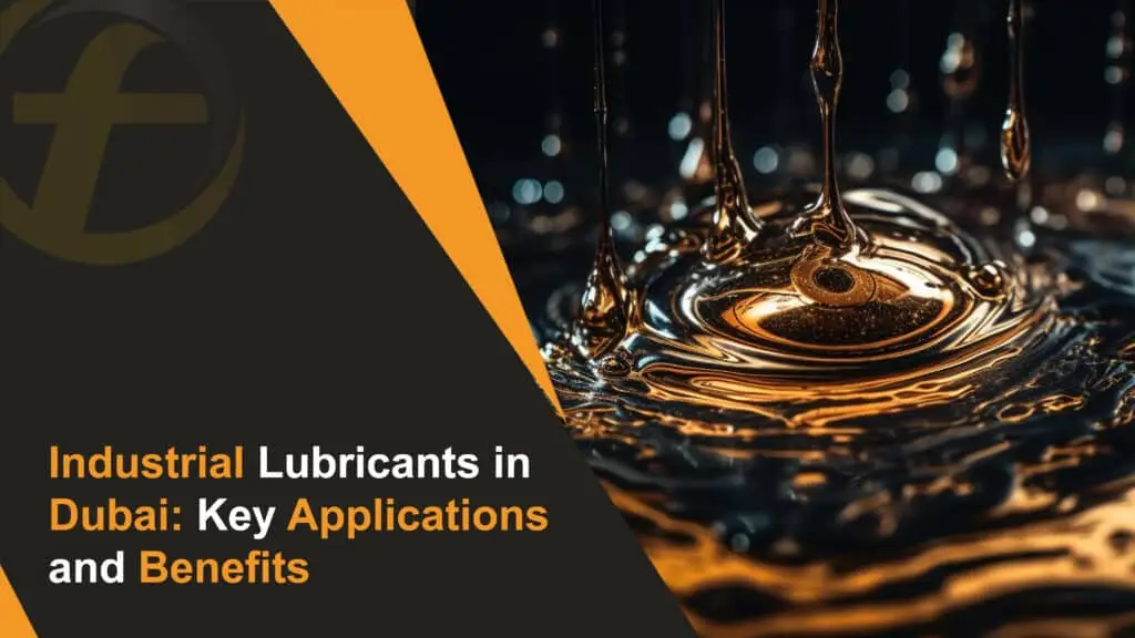 Industrial Lubricants in Dubai