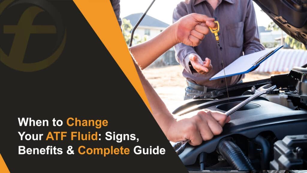 When to Change Your ATF Fluid