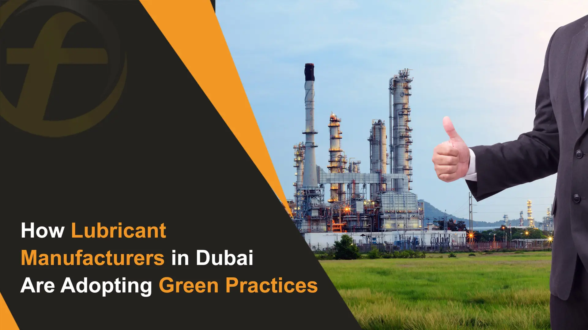 How Lubricant Manufacturers in Dubai Are Adopting Green Practices