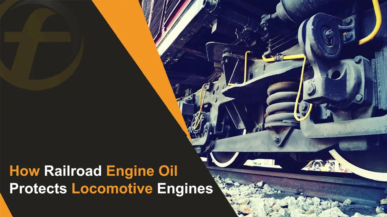 How Railroad Engine Oil Protects Locomotive Engines