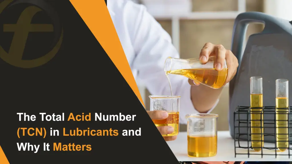The Total Acid Number (TCN) in Lubricants