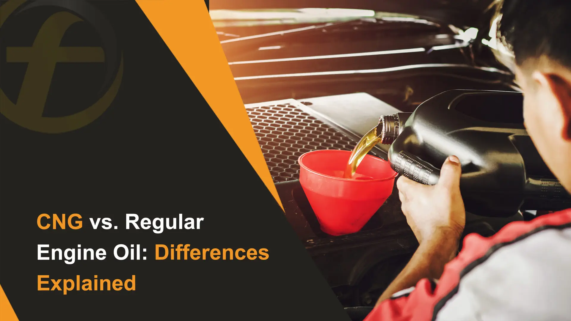 CNG vs. Regular Engine Oil Differences Explained