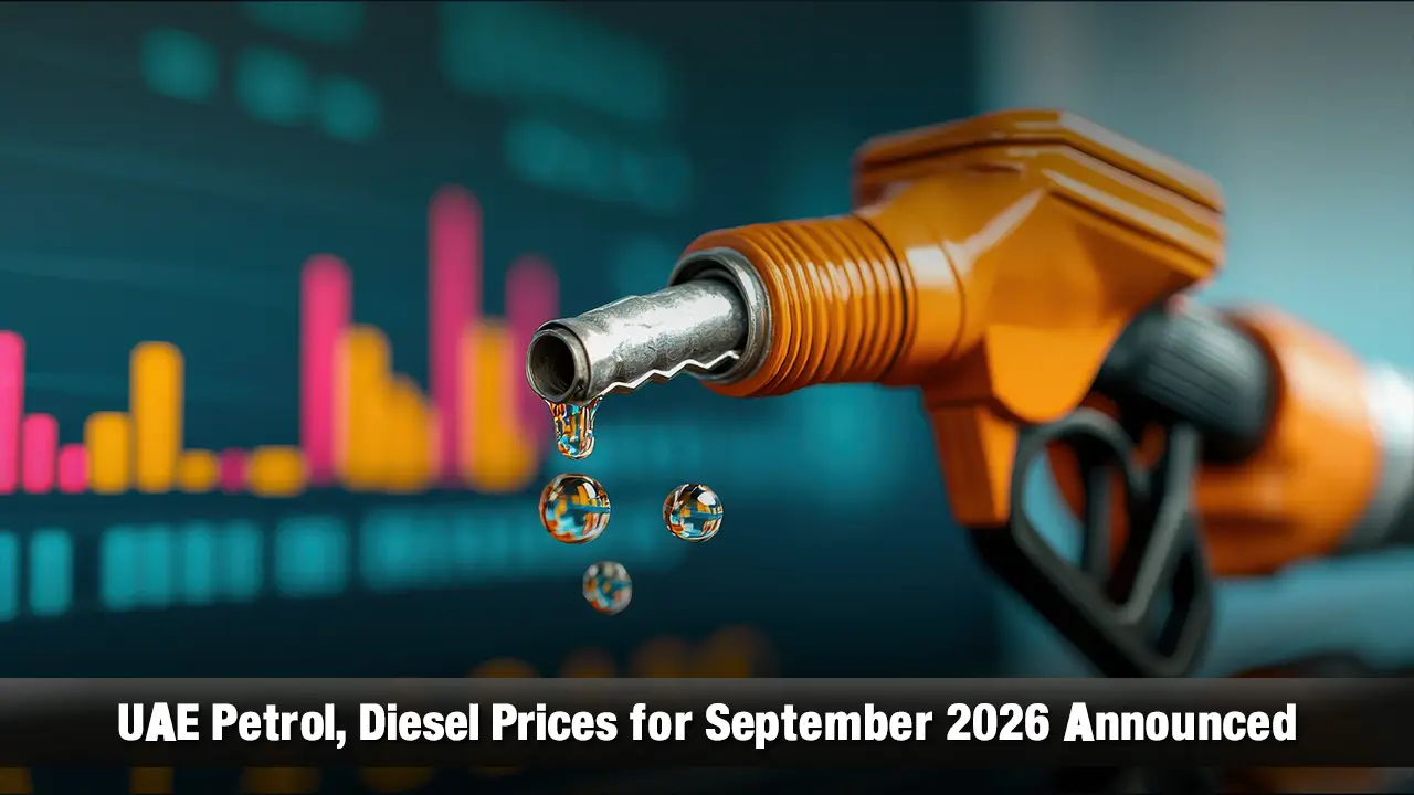 UAE Petrol, Diesel Prices for September 2026 Announced